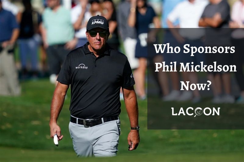 Who Sponsors Phil Mickelson Now? Last Updates 2023 | Lacoon