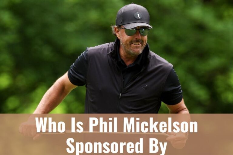 Who Is Phil Mickelson Sponsored By? Net Worth, Salary & Endorsements